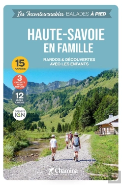 Bertrand.pt - Les Incontournables Balades À Pied : Haute-Savoie En Famille