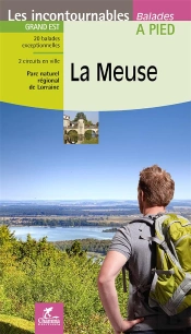 Les Incontournables Balades À Pied : La Meuse