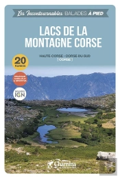 Les Incontournables Balades À Pied : Lacs De La Montagne Corse
