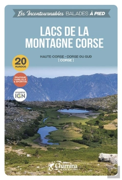 Bertrand.pt - Les Incontournables Balades À Pied : Lacs De La Montagne Corse