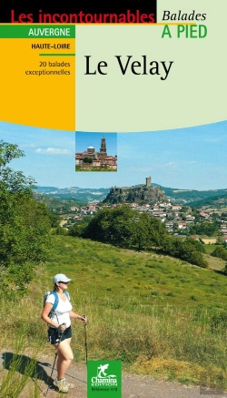 Bertrand.pt - Les Incontournables Balades À Pied : Le Velay