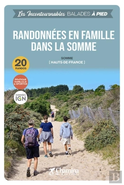 Bertrand.pt - Les Incontournables Balades À Pied : Randonnées En Famille Dans La Somme