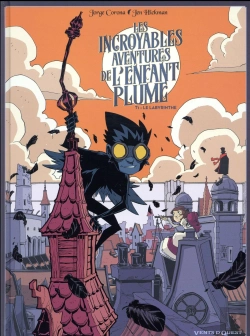 Bertrand.pt - Les Incroyables Aventures De L'Enfant Plume T01