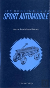 Les Incroyables Du Sport Automobile