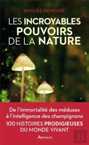 Les Incroyables Pouvoirs De La Nature