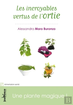 Bertrand.pt - Les Incroyables Vertus De L'Ortie