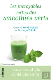Les Incroyables Vertus Des Smoothies Verts