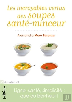 Bertrand.pt - Les Incroyables Vertus Des Soupes Minceurs