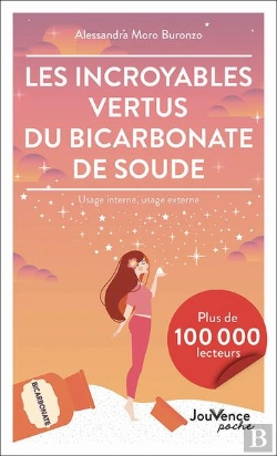 Bertrand.pt - Les Incroyables Vertus Du Bicarbonate De Soude : Usage Interne, Usage Externe