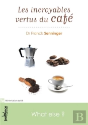 Les Incroyables Vertus Du Cafe