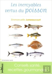 Les Incroyables Vertus Du Poisson