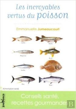 Bertrand.pt - Les Incroyables Vertus Du Poisson