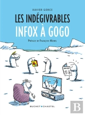 Les Indégivrables : Infox À Gogo