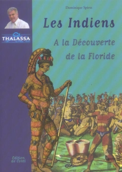 Bertrand.pt - Les Indiens ; A La Decouverte De La Floride