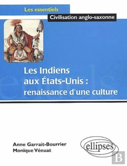Bertrand.pt - Les Indiens Aux Etats-Unis : Renaissance D'Une Culture