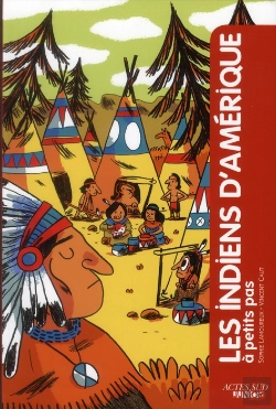 Bertrand.pt - Les Indiens D'Amérique À Petits Pas