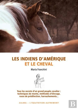 Bertrand.pt - Les Indiens D'Amerique Et Le Cheval