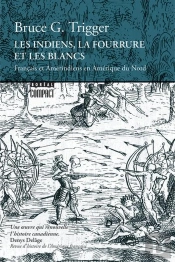 Les Indiens, La Fourrure Et Les Blancs