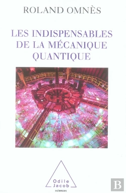 Bertrand.pt - Les Indispensables De La Mécanique Quantique