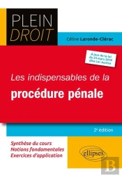 Les Indispensables De La Procédure Pénale - 2e Édition