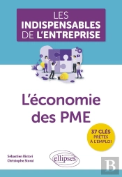 Les Indispensables De L'Entreprise : L'Économie Des Pme