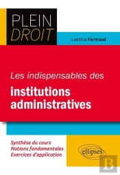 Les Indispensables Des Institutions Administratives
