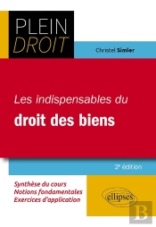 Les Indispensables Du Droit Des Biens