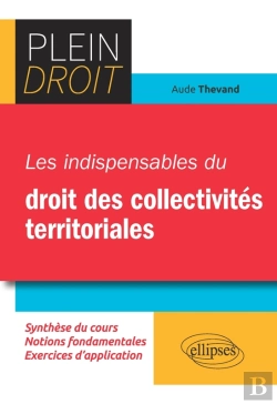 Bertrand.pt - Les Indispensables Du Droit Des Collectivités Territoriales