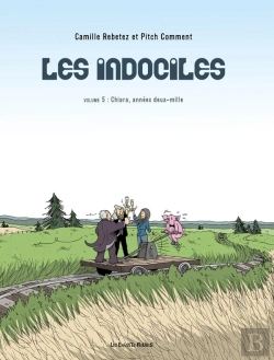 Bertrand.pt - Les Indociles Tome 5 : Chiara, Années Deux-Mille