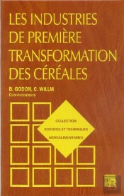 Les Industries De Premiere Transformation Des Cereales T.2