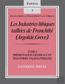 Bertrand.pt - Les Industries Lithiques Taillees De Franchthi (Argolide, Grece), Volume 1