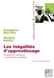 Les Inégalités D'Apprentissage ; Programmes, Pratiques Et Malentendus Scolaires
