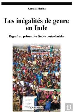Bertrand.pt - Les Inégalités De Genre En Inde ; Regard Au Prisme Des Études Postcoloniales