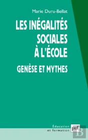 Les Inégalités Sociales À L'École ; Génèse Et Mythes