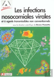 Les Infections Nosocomiales Virales Et A Agents Transmissibles Non Conventionnels