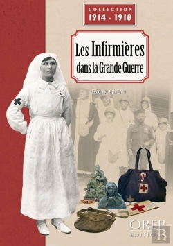 Bertrand.pt - Les Infirmières Dans La Grande Guerre : Le Personnel Féminin De La Croix-Rouge Pendant La Première Guerre Mondiale
