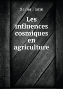 Les Influences Cosmiques En Agriculture