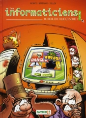Les Informaticiens Tome 2 ; Au Boulot Et Que Ça Saute