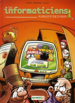 Bertrand.pt - Les Informaticiens Tome 2 ; Au Boulot Et Que Ça Saute