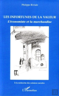 Bertrand.pt - Les Infortunes De La Valeur ; L'Économiste Et La Marchandise