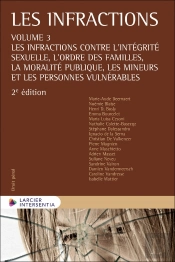 Les Infractions Tome 3 : Les Infractions Contre L'Ordre Des Famille, La Moralité Publique Et Les Mineurs