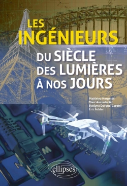 Bertrand.pt - Les Ingénieurs Du Siècle Des Lumières À Nos Jours