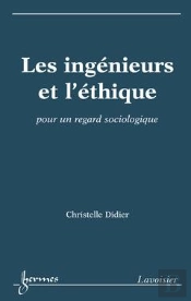 Les Ingénieurs Et L'Éthique ; Pour Un Regard Sociologique