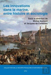 Les Innovations Dans La Marine, Entre Histoire Et Sociologie