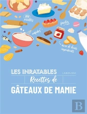 Les Inratables : Recettes De Gâteaux De Mamie