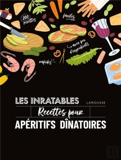 Bertrand.pt - Les Inratables : Recettes Pour Apéritifs Dînatoires