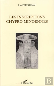 Les Inscriptions Chypro-Minoennes