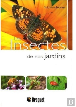 Bertrand.pt - Les Insectes De Nos Jardins