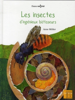Bertrand.pt - Les Insectes, D'Ingénieux Bâtisseurs