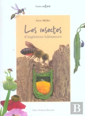 Les Insectes, D'Ingenieux Batisseurs